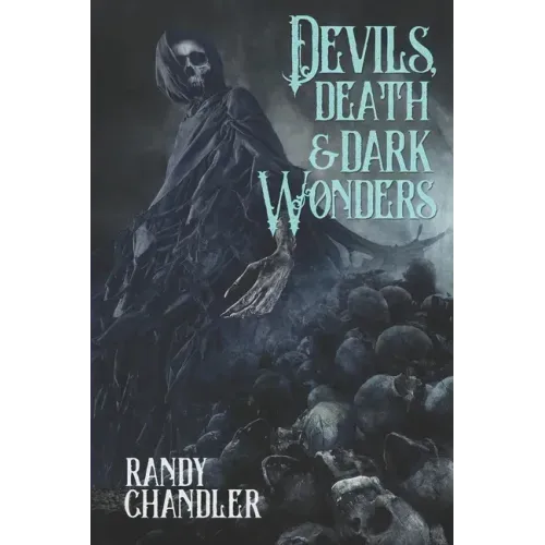 Devils, Death & Dark Wonders