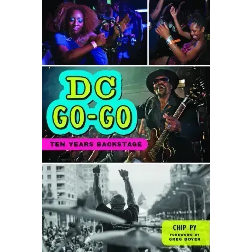 DC Go-Go: Ten Years Backstage