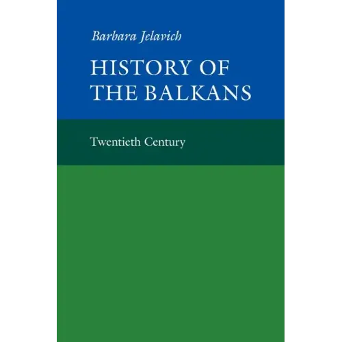 History of the Balkans: Volume 2