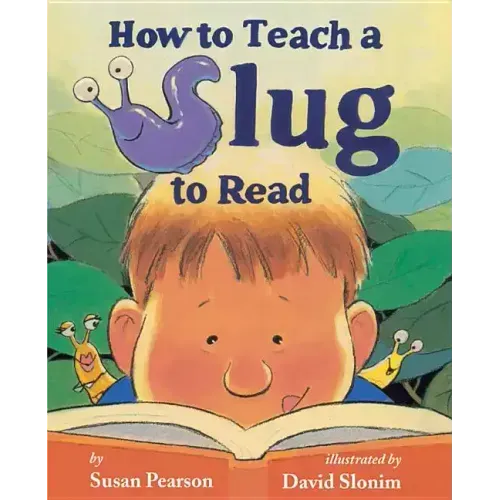 How to Teach a Slug to Read