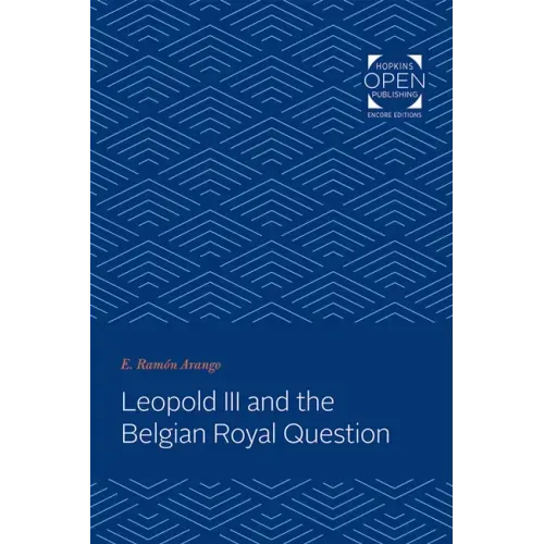 Leopold III and the Belgian Royal Question