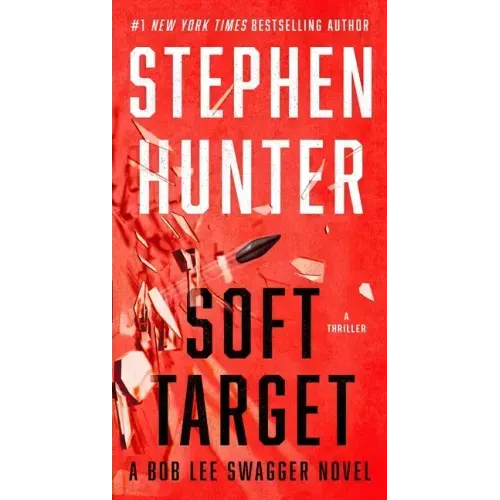 Soft Target: A Thriller