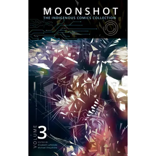 Moonshot: The Indigenous Comics Collection (Vol. 3)