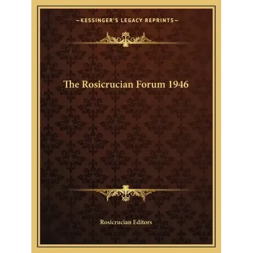 The Rosicrucian Forum 1946