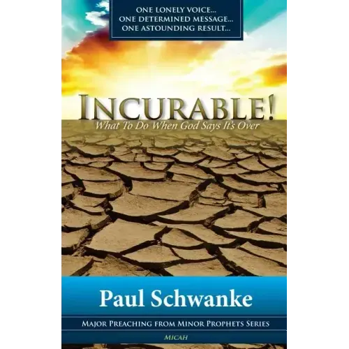 Incurable: What to Do When God Says It's Over