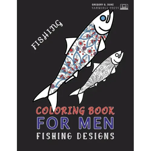 Coloring Book For Men: Adult Coloring Fishing Design Book For Men