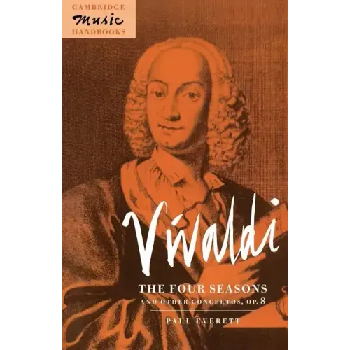 Vivaldi: The Four Seasons and Other Concertos, Op. 8