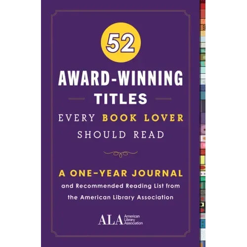 52 Award-Winning Titles Every Book Lover Should Read: A One Year Journal and Recommended Reading List from the American Library Association