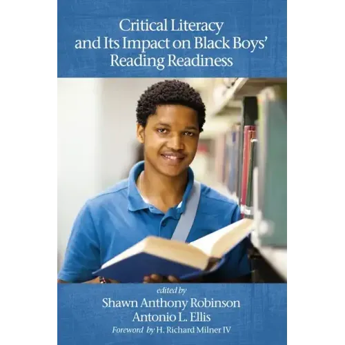 Critical Literacy and Its Impact on Black Boys' Reading Readiness