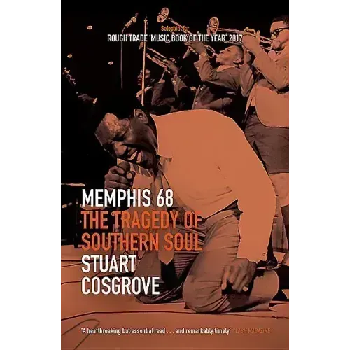 Memphis 68: The Tragedy of Southern Soul