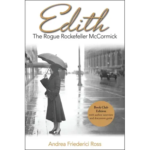 Edith: The Rogue Rockefeller McCormick
