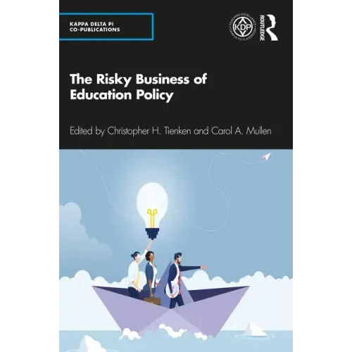 The Risky Business of Education Policy