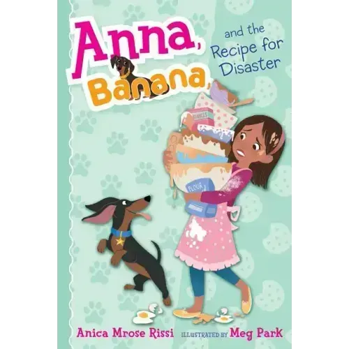 Anna, Banana, and the Recipe for Disaster