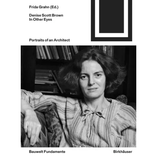 Denise Scott Brown. in Other Eyes: Portraits of an Architect