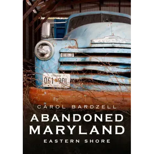 Abandoned Eastern Shore of Maryland