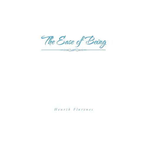 The Ease of Being