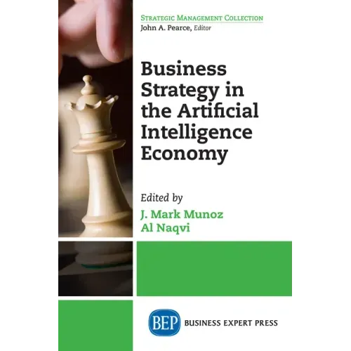 Business Strategy in the Artificial Intelligence Economy