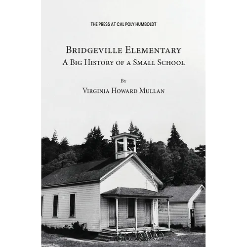 Bridgeville Elementary: A Big History of a Small School