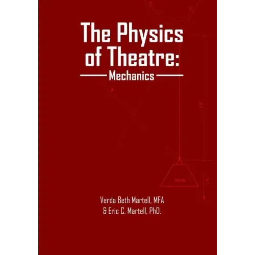 The Physics of Theatre: Mechanics