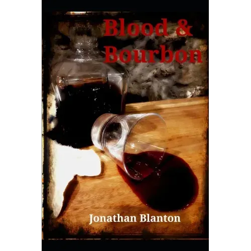 Blood & Bourbon
