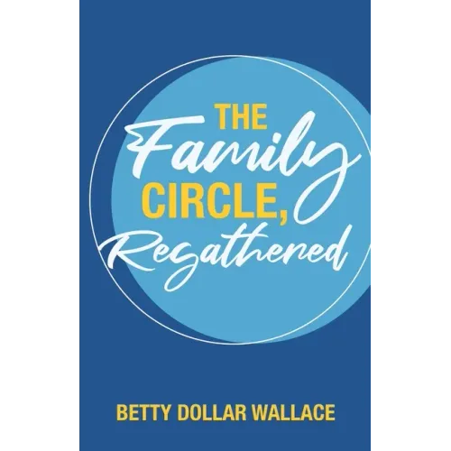 The Family Circle, Regathered