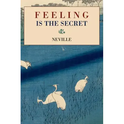 Feeling Is the Secret