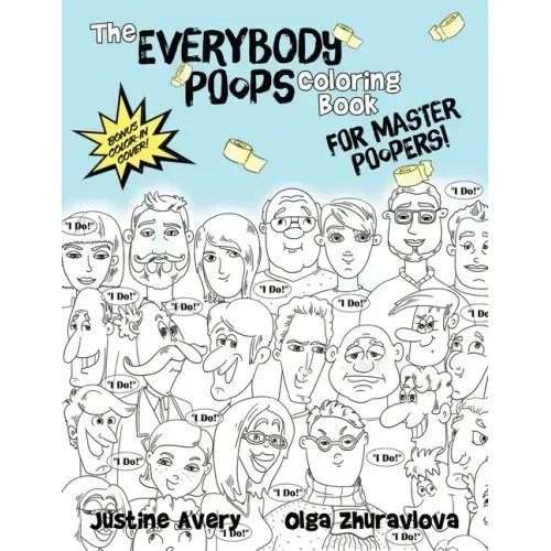 The Everybody Poops Coloring Book for Master Poopers!