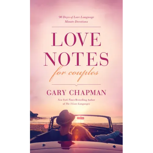 Love Notes for Couples: 90 Days of Love Language Minute Devotions