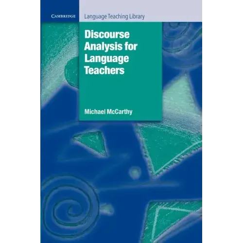 Discourse Analysis for Language Teachers