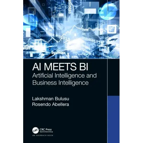 AI Meets Bi: Artificial Intelligence and Business Intelligence