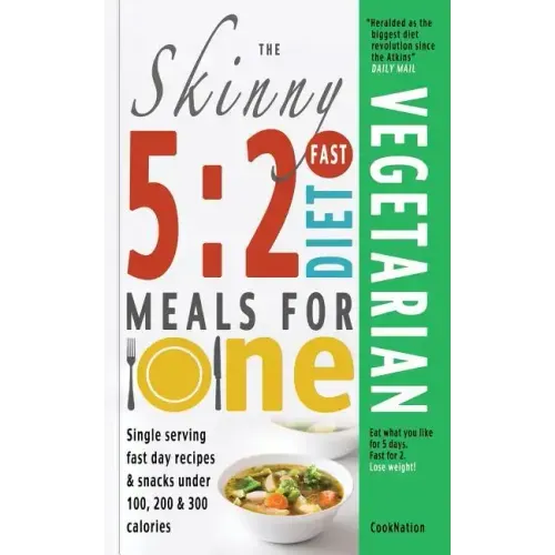 The Skinny 5: 2 Fast Diet Vegetarian Meals for One