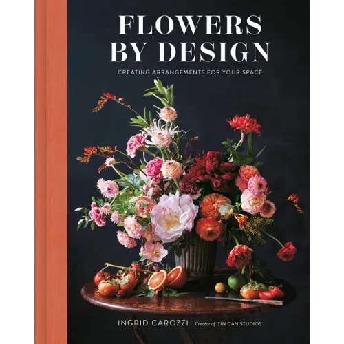 Flowers by Design: Creating Arrangements for Your Space