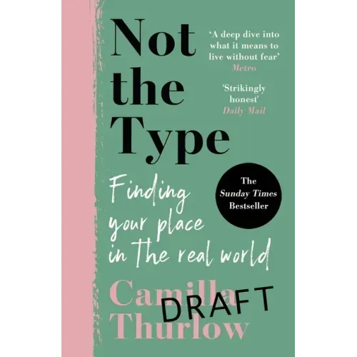Not the Type: Finding My Place in the Real World