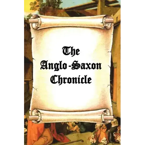 The Anglo-Saxon Chronicle
