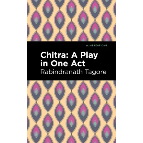Chitra: A Play in One Act