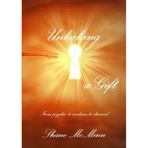 Unlocking a gift-from psychic to medium to channel
