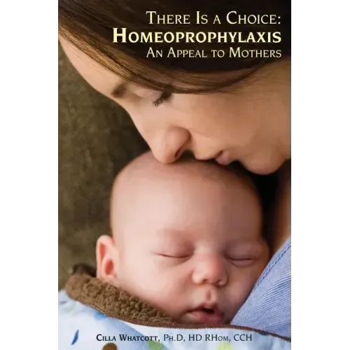 There Is a Choice: Homeoprophylaxis