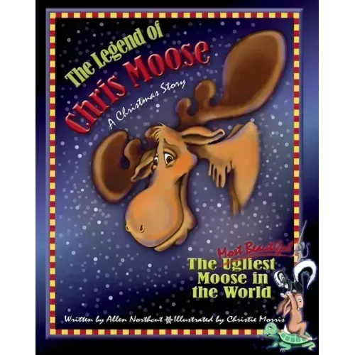 The Legend of Chris Moose: A Christmas Story