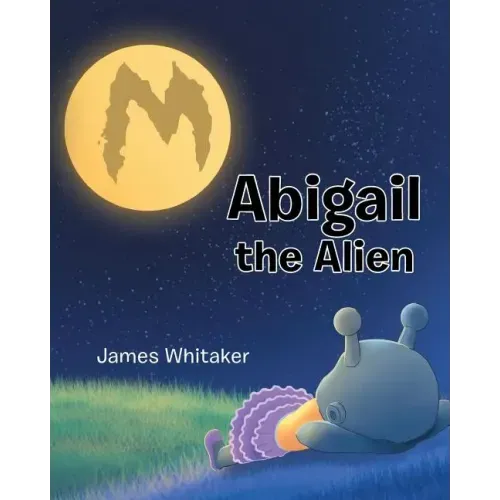 Abigail the Alien