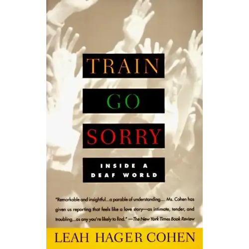 Train Go Sorry: Inside a Deaf World