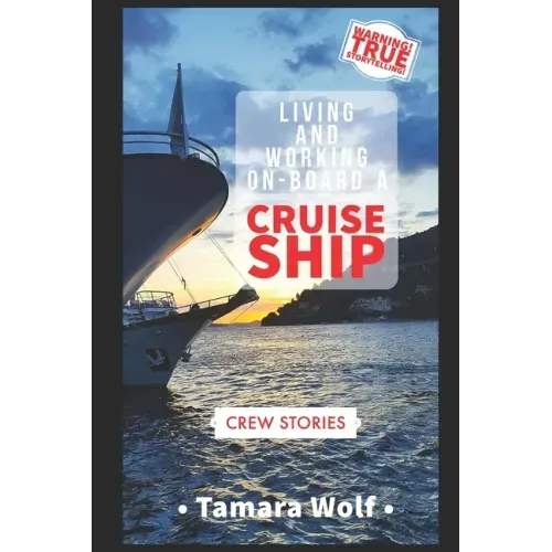 Living and Working On-Board a Cruise Ship