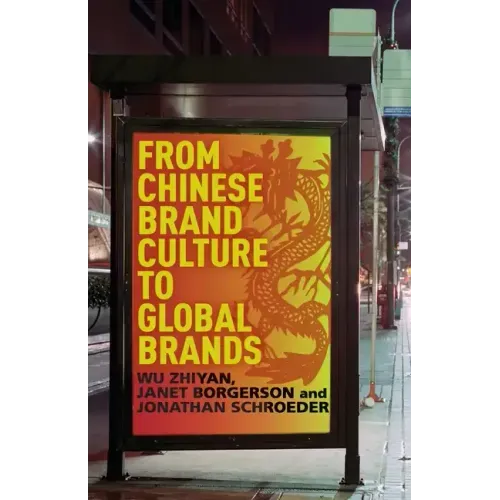 From Chinese Brand Culture to Global Brands: Insights from Aesthetics, Fashion, and History