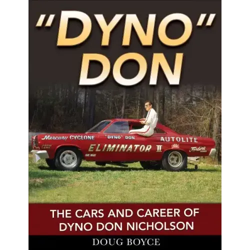 Dyno Don- Op/HS: The Cars and Career of Dyno Don Nicholson