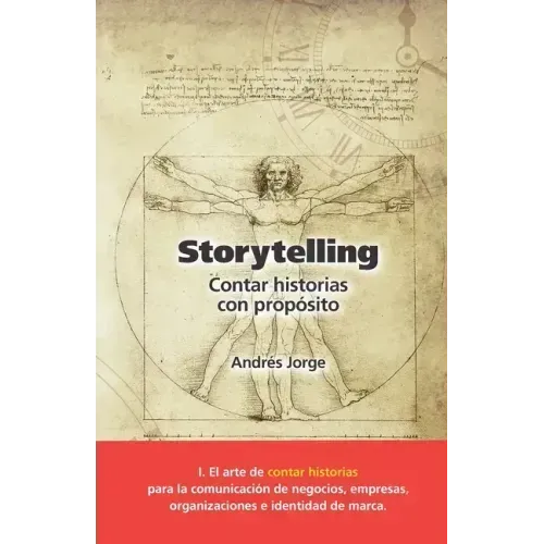 Storytelling: Cómo contar cualquier historia