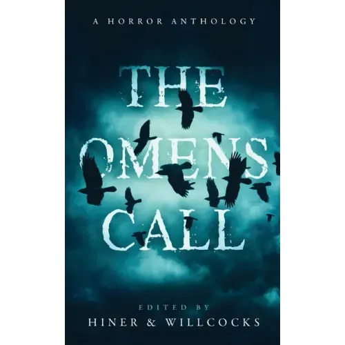 The Omens Call: A Horror Anthology
