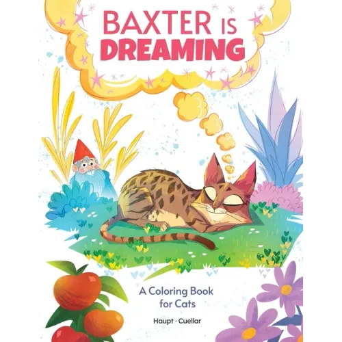 Baxter is Dreaming: A Coloring Book for Cats