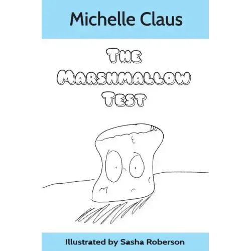 The Marshmallow Test