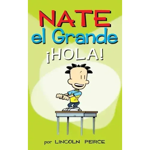 Nate el Grande: ¡Hola!
