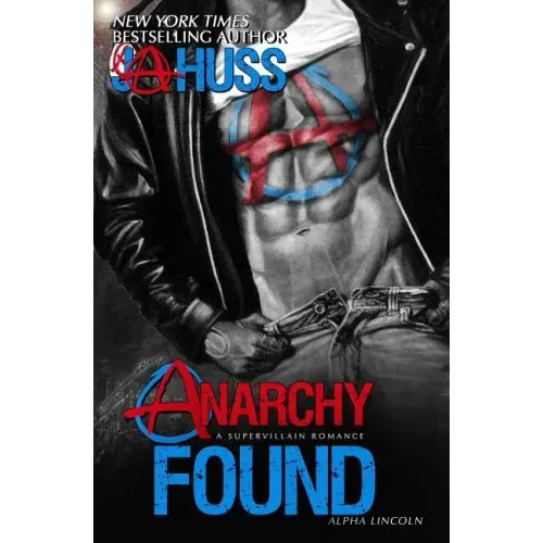 Anarchy Found - Alpha Lincoln