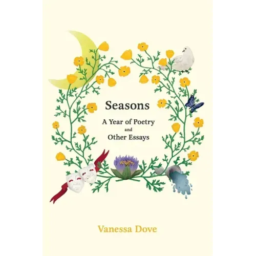 Seasons: A Year of Poetry and Other Essays